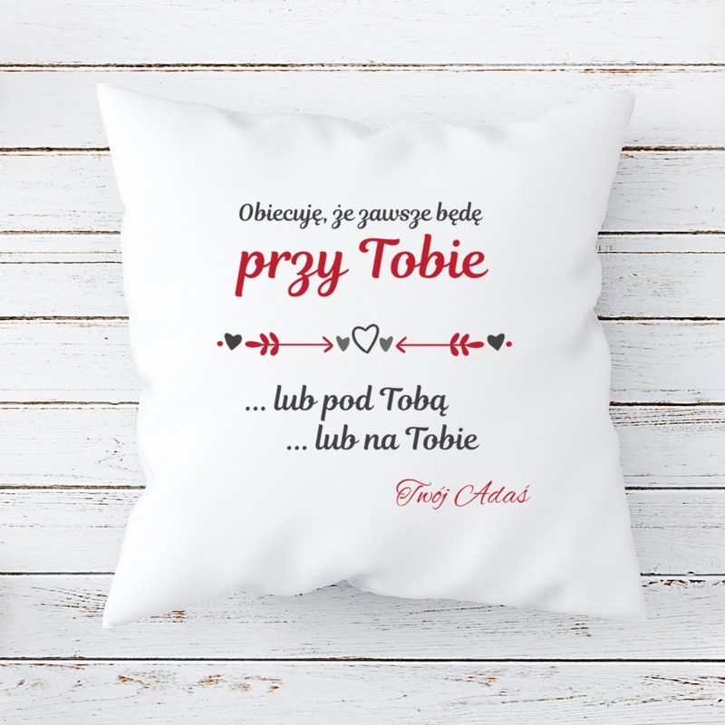 Walentynki Foto Poduszka Jasiek Satyna Zawsze przy Tobie z nadrukiem