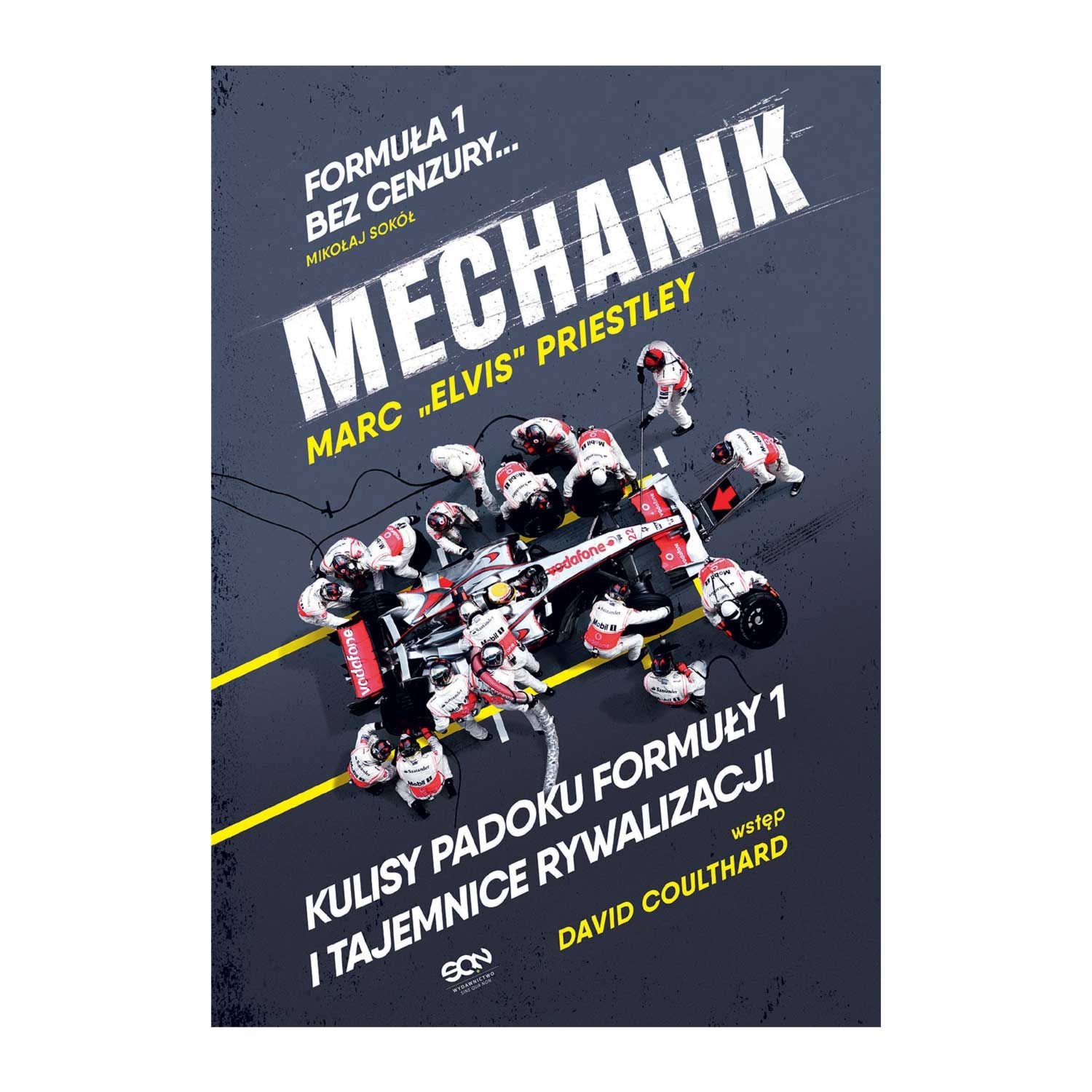 Książka Mechanik. Kulisy padoku Formuły 1 i tajemnice rywalizacji