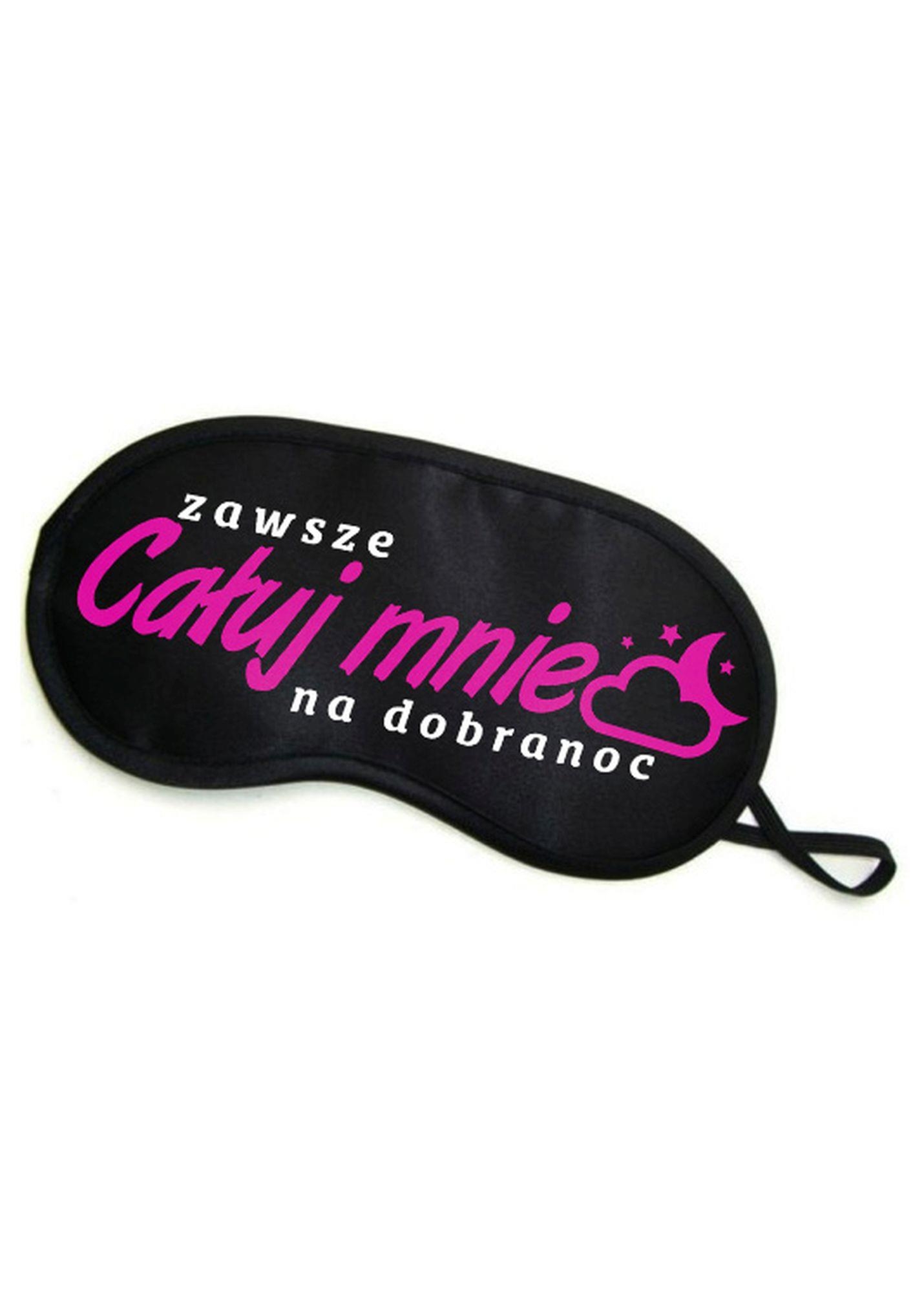 Maska-Opaska na oczy ZAWSZE CAŁUJ MNIE NA DOBRANOC