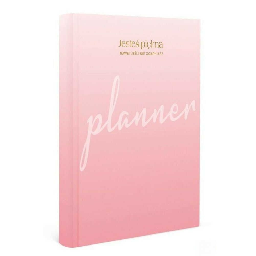 Planner Jesteś piękna nawet jeśli nie ogarniasz - Anna Lasoń-Zygadlewicz
