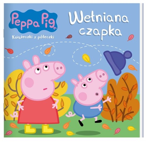 Peppa Pig. Książeczki z półeczki. Wełniana czapka Peppa Pig. Książeczki z półeczki. Wełniana czapka