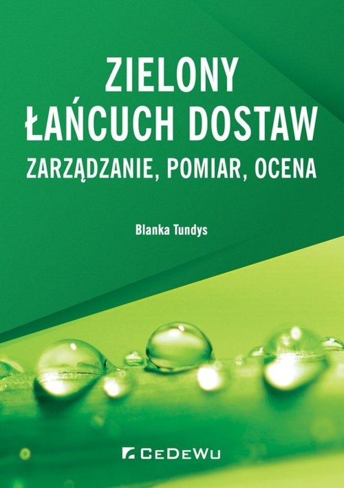 Zielony łańcuch dostaw Zarządzanie, pomiar, ocena