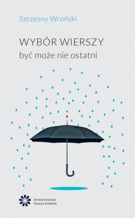 Wybór wierszy być może nie ostatni