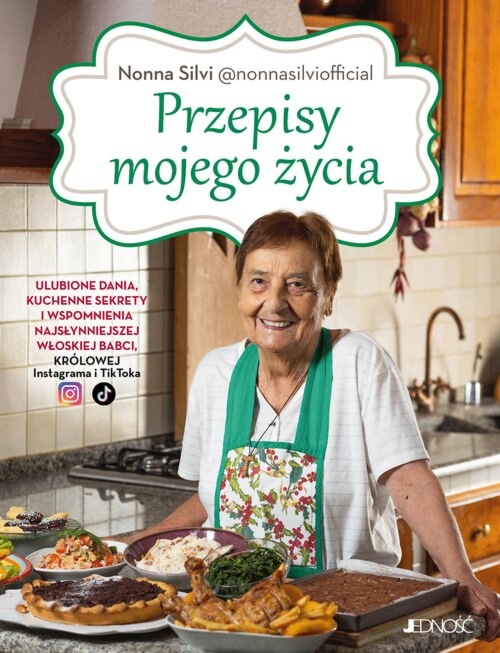 Przepisy mojego życia Ulubione dania, kuchenne sekrety i wspomnienia najsłynniejszej włoskiej babci, królowej Instagrama i