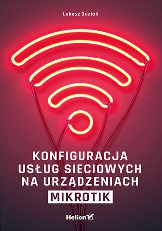 Konfiguracja usług sieciowych na urządzeniach MikroTik