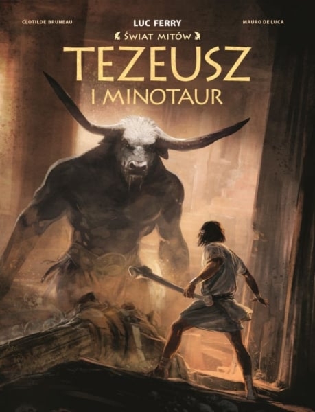 Tezeusz i Minotaur. Świat Mitów