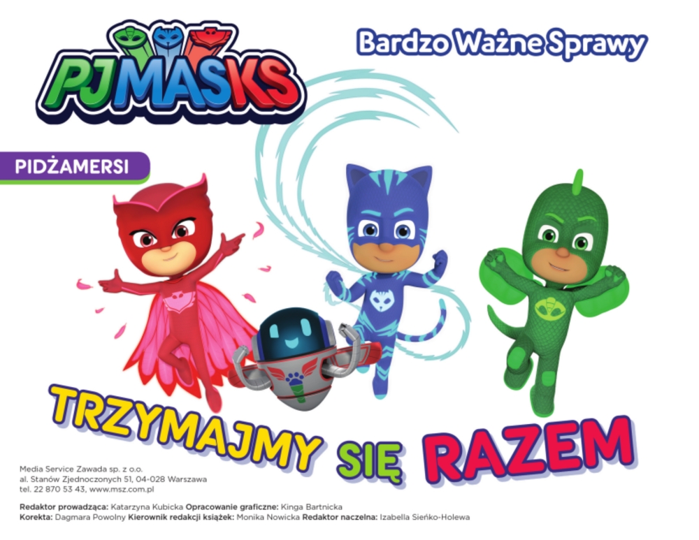 Pidżamersi. Bardzo ważne sprawy. Trzymajmy się razem