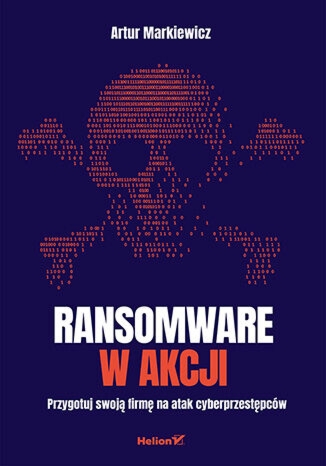 Ransomware w akcji. Przygotuj swoją firmę na atak cyberprzestępców