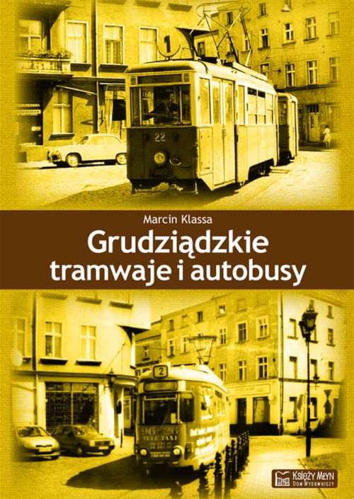 Grudziądzkie tramwaje I autobusy