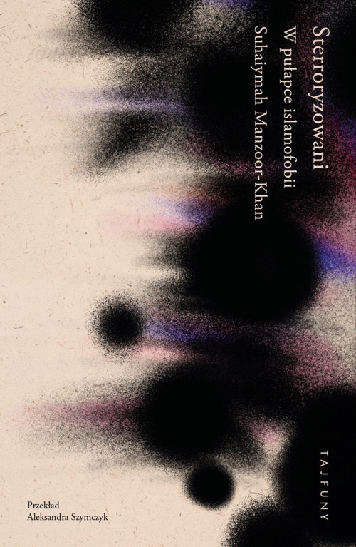 Sterroryzowani W pułapce islamofobii