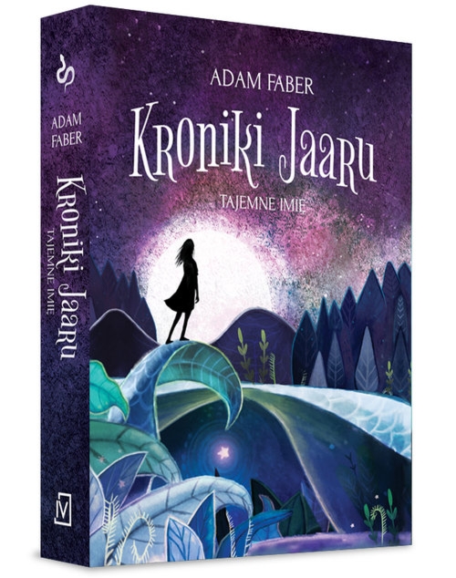 Tajemne imię. Kroniki Jaaru. Tom 4