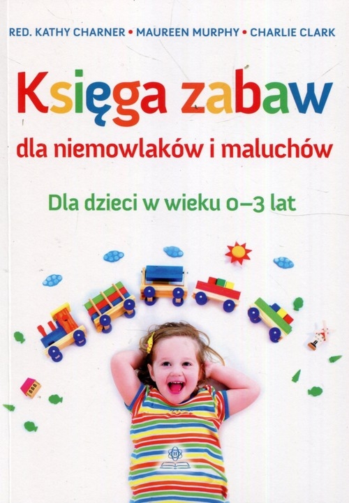 Księga zabaw dla niemowlaków i maluchów