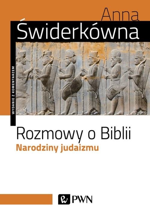 Rozmowy o Biblii. Narodziny judaizmu