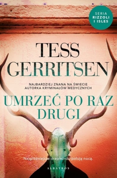 Umrzeć po raz drugi. Rizzoli & Isles. Tom 11