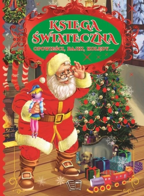 Księga świąteczna. Opowieści, bajki, kolędy...