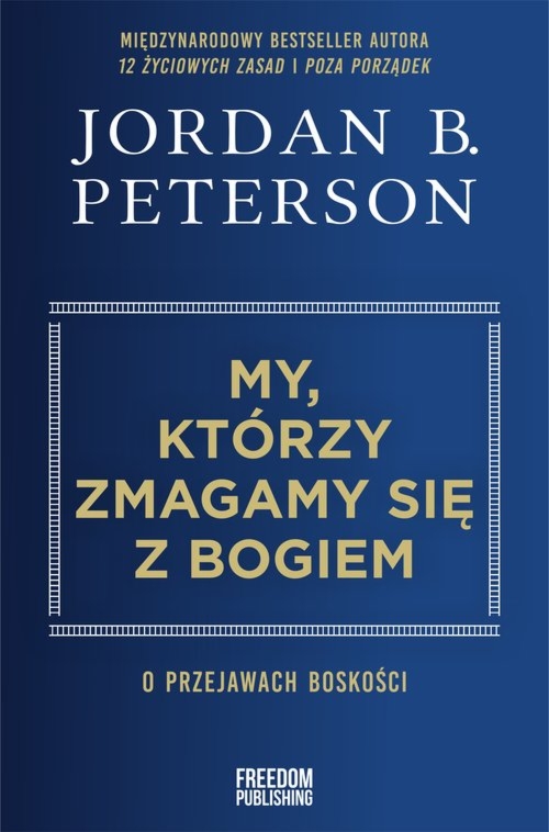 My, którzy zmagamy się z Bogiem O przejawach boskości