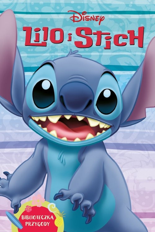 Lilo i Stitch. Biblioteczka przygody. Disney