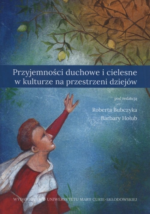 Przyjemności duchowe i cielesne w kulturze...