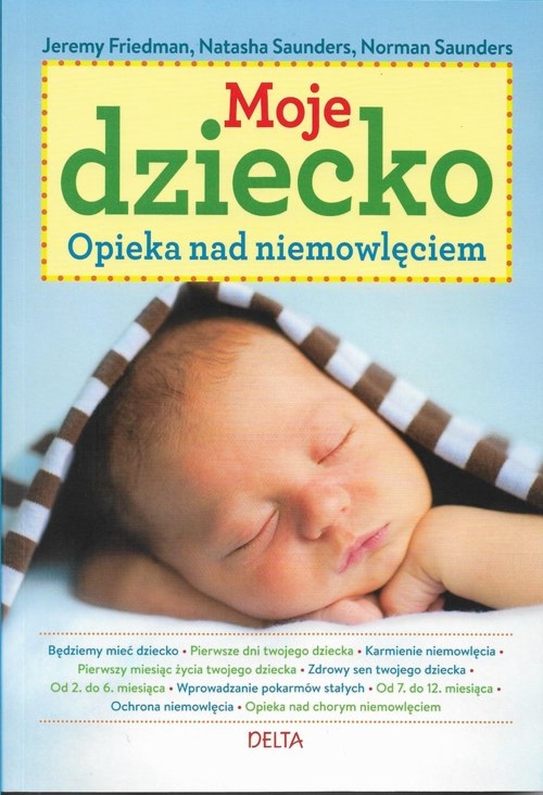 Moje dziecko Opieka nad niemowlęciem