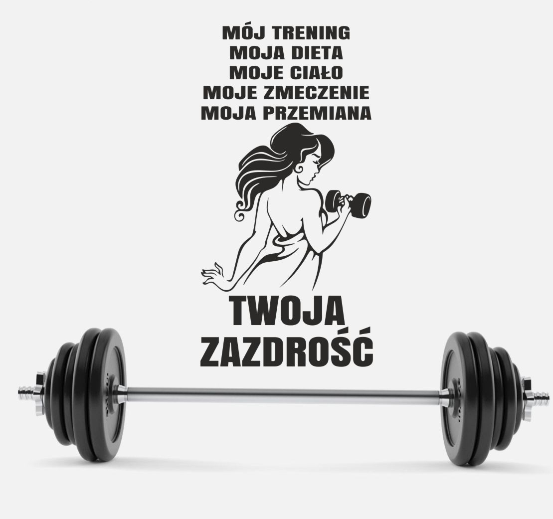 Mój trening...Twoja zazdrość