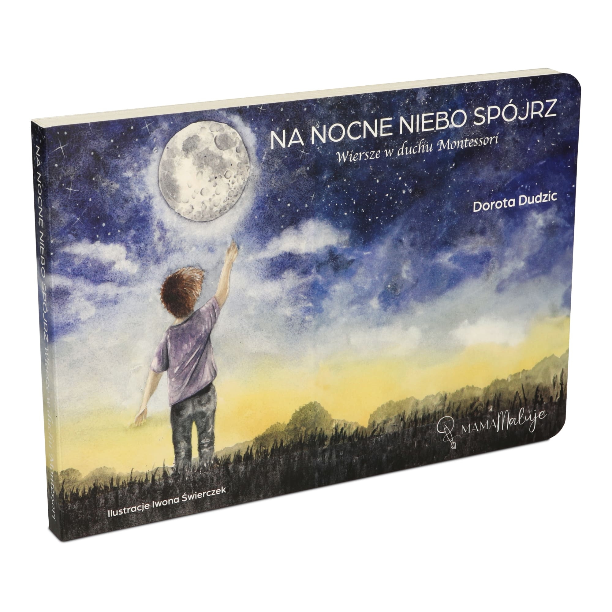 Na nocne niebo spójrz. Wiersze w duchu Montessori