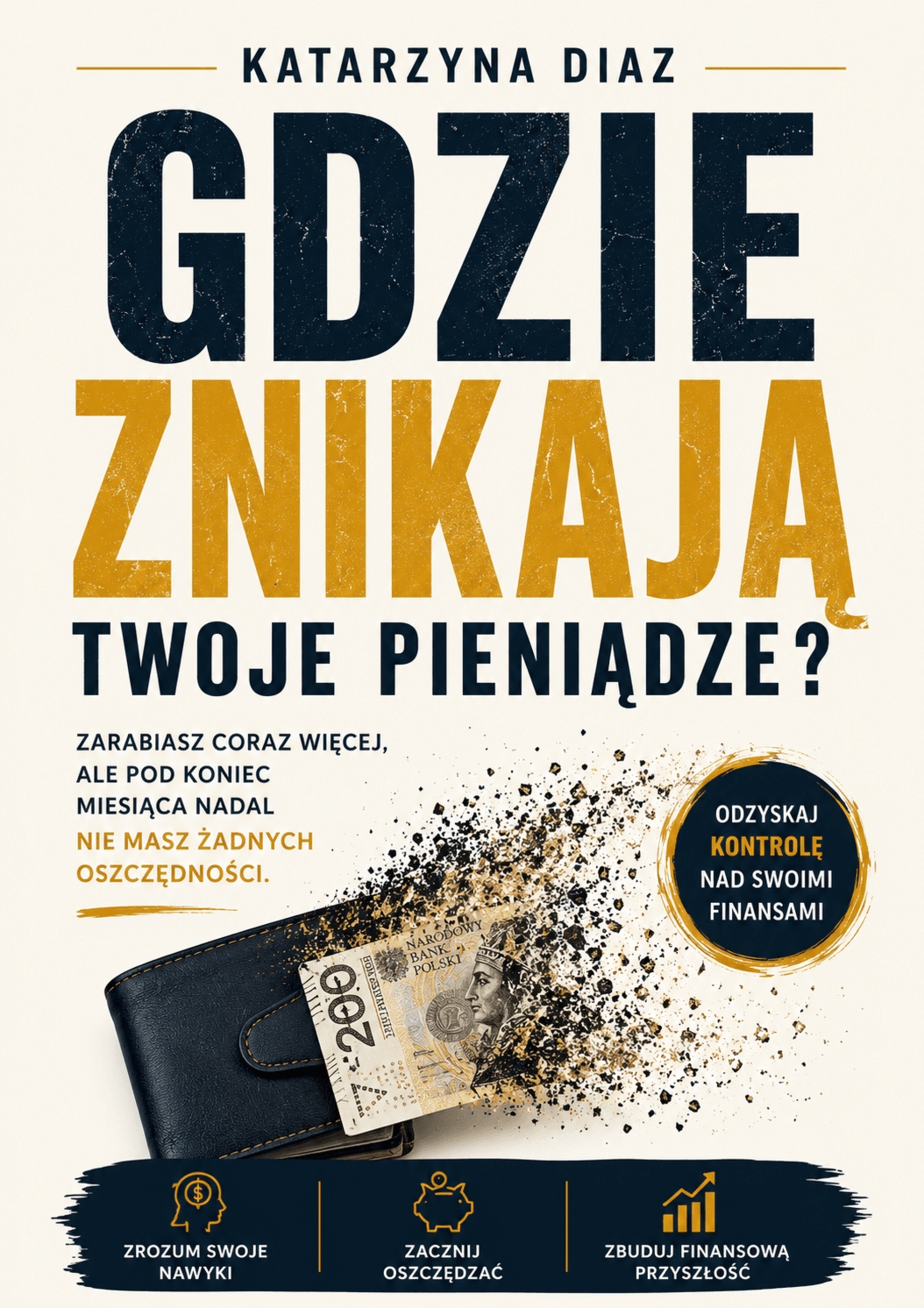 Gdzie Znikają Twoje Pieniądze – Katarzyna Diaz