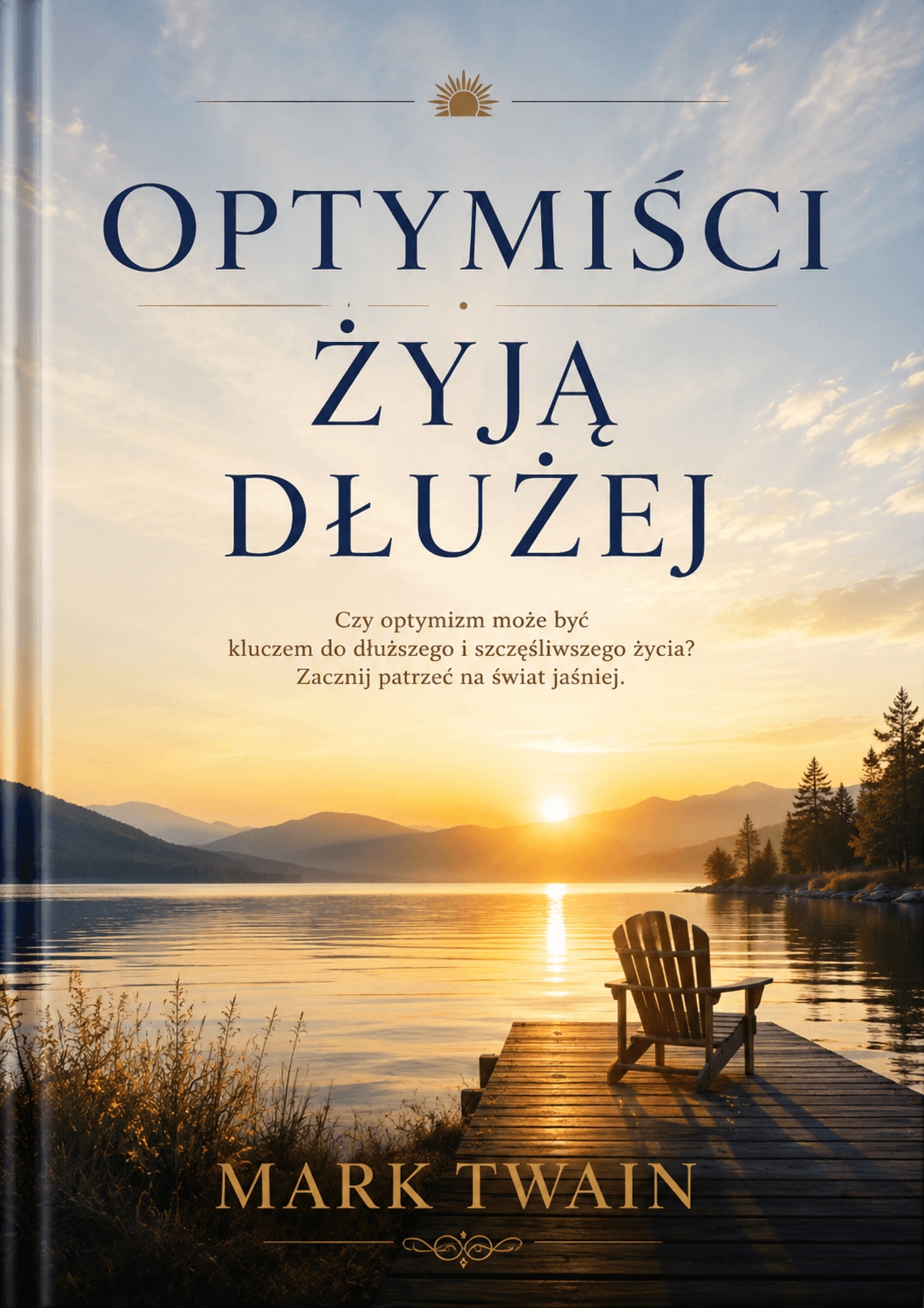 Optymiści żyją dłużej – Mark Twain