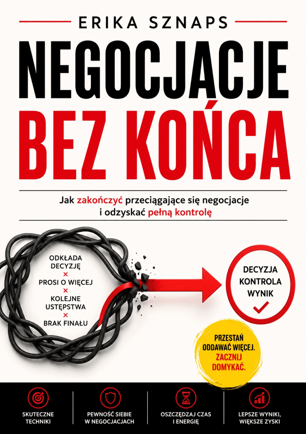 Negocjacje Bez Końca – Erika Sznaps