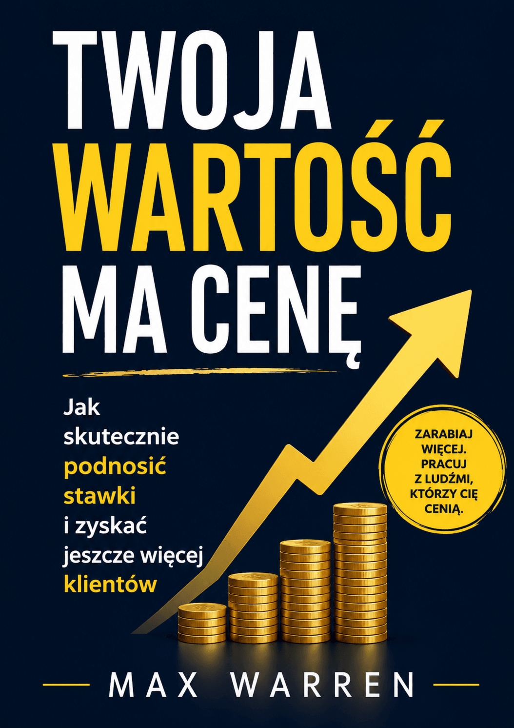 Twoja Wartość Ma Cenę – Max Warren