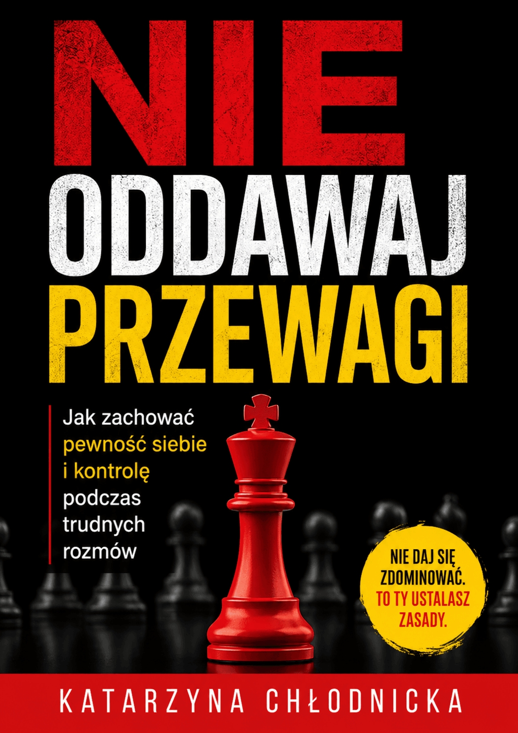 Nie Oddawaj Przewagi – Katarzyna Chłodnicka