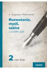 Rozważania, myśli, szkicez lat 2019 2021 cz.2