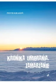 Kronika umierania. Zamarzanie