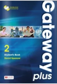Gateway Plus 2. Podręcznik wieloletni do języka angielskiego
