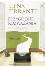 Przygodne rozważania. Felietony