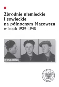 Zbrodnie niemieckie i sowieckie na Północnym...
