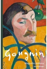 Gauguin. Biografia dzikusa