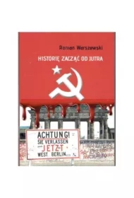 HISTORIĘ ZACZĄĆ OD JUTRA