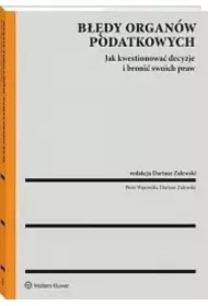 Błędy organów podatkowych a prawa podatnika