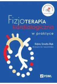 Fizjoterapia kardiologiczna w praktyce