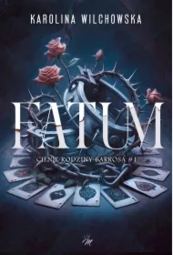 FATUM. Cienie rodziny Barrosa. Tom 1