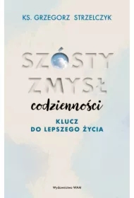 Szósty zmysł codzienności