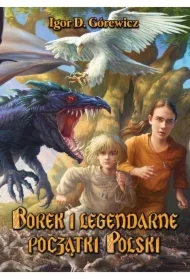 Borek i legendarne początki Polski