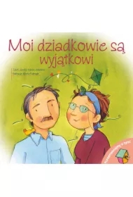 Moi dziadkowie są wyjątkowi. Porozmawiajmy o tym