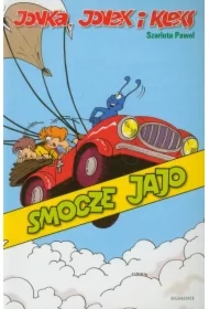 Smocze jajo. Jonka, Jonek i Kleks. Tom 4