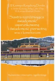 Siastra rozróżniająca świadomość uwarunkowaną i świadomość pierwotną wraz z komentarzami