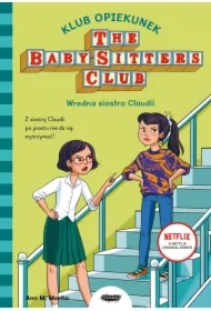 Klub Opiekunek. Wredna siostra Claudii