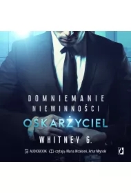 Oskarżyciel. Domniemanie niewinności. Tom 1