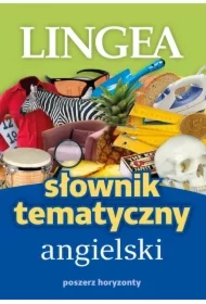 Słownik tematyczny angielski. Poszerz horyzonty