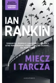 Miecz i tarcza. Cykl Inspektor Rebus. Tom 6