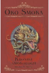 Oko smoka. Kroniki Smokologii. Tom 1